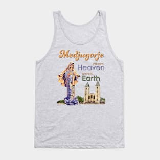 Medjugorje Where Heaven meets Earth Tank Top